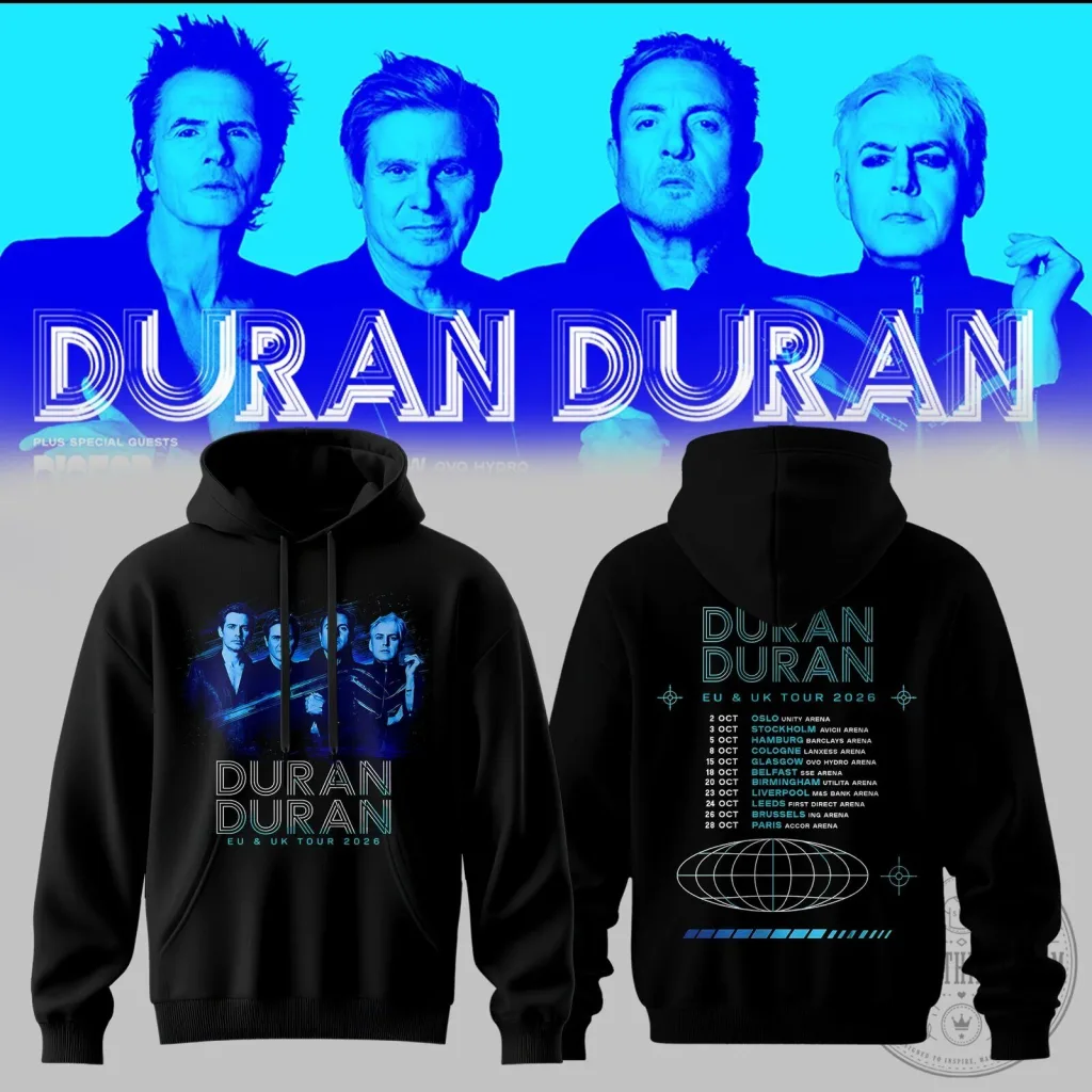 Duran Duran EU & UK Tour 2026 Concert Dates Black Hoodie Duran Duran EU & UK Tour 2026 Concert Dates Black Hoodie