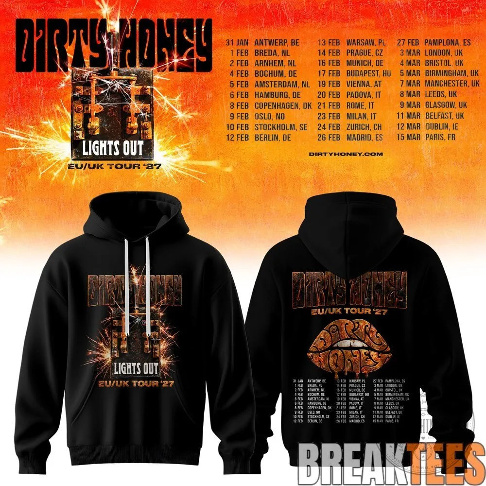 Dirty Honey Lights Out EU UK Tour 2027 Concert Hoodie 17 Dirty Honey Lights Out EU UK Tour 2027 Concert Hoodie